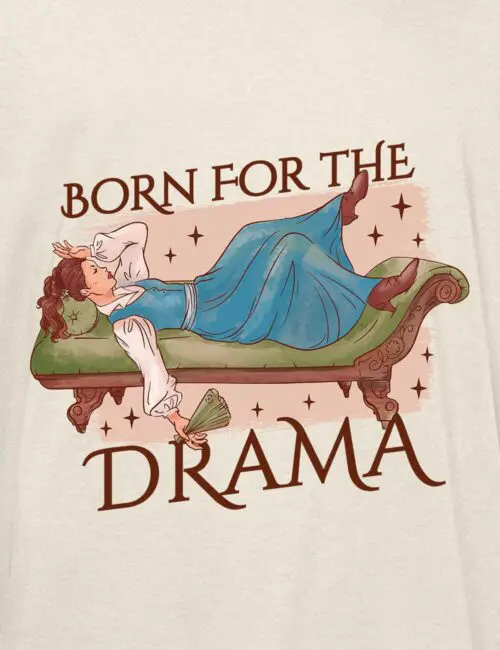 BORN FOR THE DRAMA