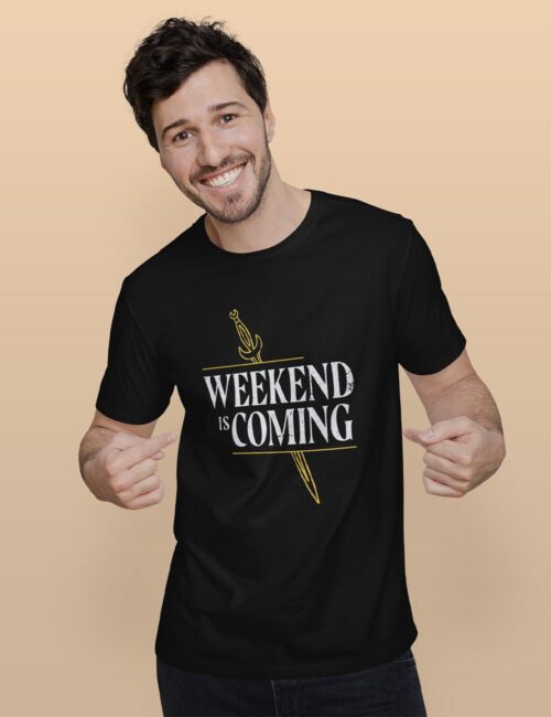 weekend is coming